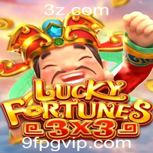 9fpg - Descubra o Novo Mundo Fascinante de LUCKYFORTUNES3x3: Um Jogo de Estratégia e Sorte