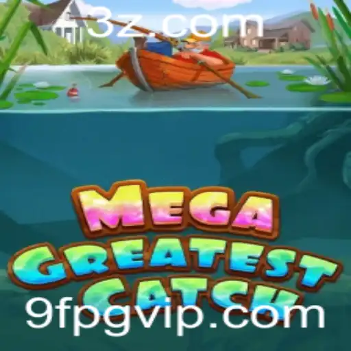 9fpg - Descubra o Universo de MegaGreatestCatch: Um Jogo Fascinante e Inovador
